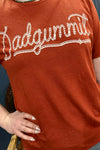 Dadgummit Tee-Graphic Tee-Texas True-Gallop 'n Glitz- Women's Western Wear Boutique, Located in Grants Pass, Oregon