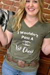 Wouldn't Pass A Vet Check Tee-Graphic Tee-Gallop 'n Glitz-Gallop 'n Glitz- Women's Western Wear Boutique, Located in Grants Pass, Oregon