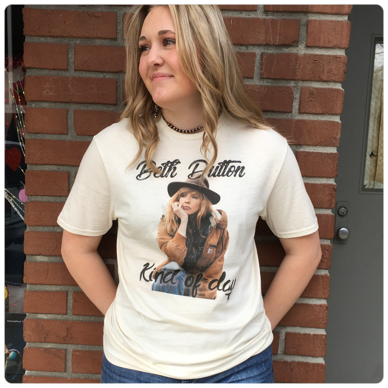 Beth Dutton Kind of Day Tee-top-J Coons-Gallop 'n Glitz- Women's Western Wear Boutique, Located in Grants Pass, Oregon