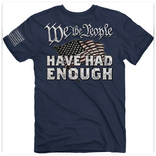 "We The People Have Had Enough" Tee-Men's Graphic Tee-Buck Wear-Gallop 'n Glitz- Women's Western Wear Boutique, Located in Grants Pass, Oregon